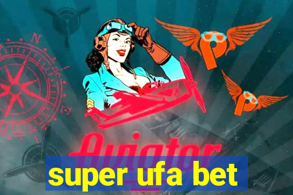 super ufa bet